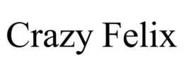 CRAZY FELIX