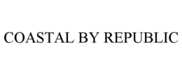 COASTAL BY REPUBLIC