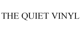 THE QUIET VINYL