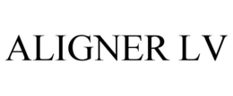 ALIGNER LV