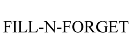 FILL-N-FORGET