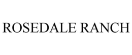 ROSEDALE RANCH