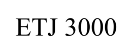 ETJ 3000