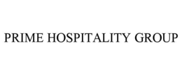 PRIME HOSPITALITY GROUP