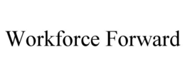 WORKFORCE FORWARD