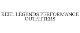 REEL LEGENDS PERFORMANCE OUTFITTERS