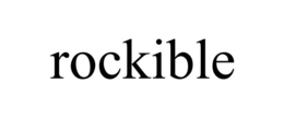 ROCKIBLE