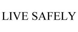 LIVE SAFELY