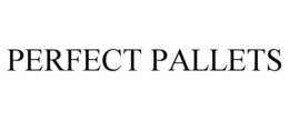 PERFECT PALLETS