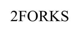 2FORKS