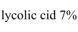 LYCOLIC CID 7%