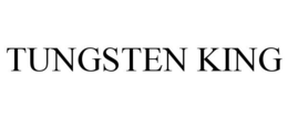 TUNGSTEN KING