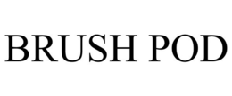 BRUSH POD