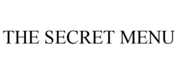 THE SECRET MENU