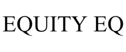 EQUITY EQ