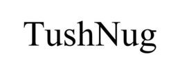 TUSHNUG