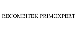 RECOMBITEK PRIMOXPERT