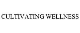 CULTIVATING WELLNESS