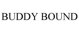 BUDDY BOUND