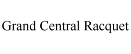 GRAND CENTRAL RACQUET