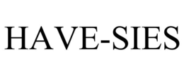 HAVE-SIES