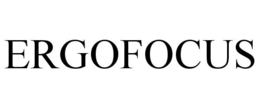 ERGOFOCUS