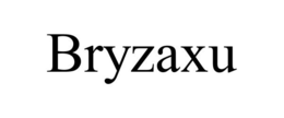 BRYZAXU