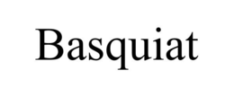 BASQUIAT