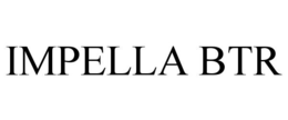 IMPELLA BTR