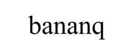 BANANQ