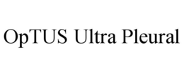 OPTUS ULTRA PLEURAL