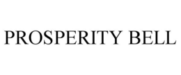 PROSPERITY BELL