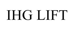 IHG LIFT