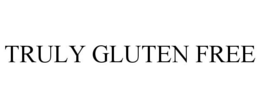 TRULY GLUTEN FREE