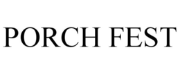 PORCH FEST