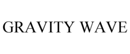 GRAVITY WAVE