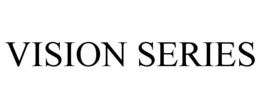 VISION SERIES