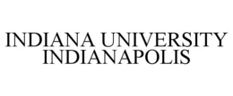 INDIANA UNIVERSITY INDIANAPOLIS