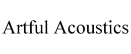 ARTFUL ACOUSTICS