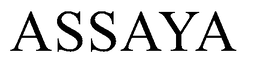 ASSAYA