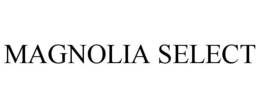 MAGNOLIA SELECT