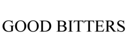 GOOD BITTERS