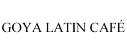 GOYA LATIN CAFÉ