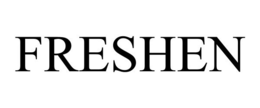 FRESHEN