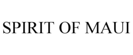 SPIRIT OF MAUI