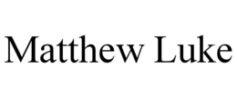 MATTHEW LUKE