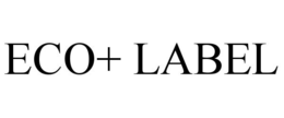 ECO+ LABEL