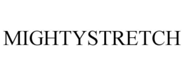 MIGHTYSTRETCH