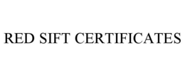 RED SIFT CERTIFICATES
