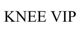 KNEE VIP